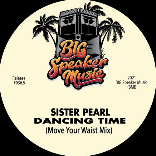 Sister Pearl - Dancing Time (Move Your Waist Mix) [CAT572926]